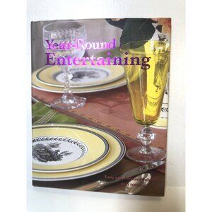 Year-Round Entertaining Easy & Creative Solutions Mary Forsell Hardcover 2006